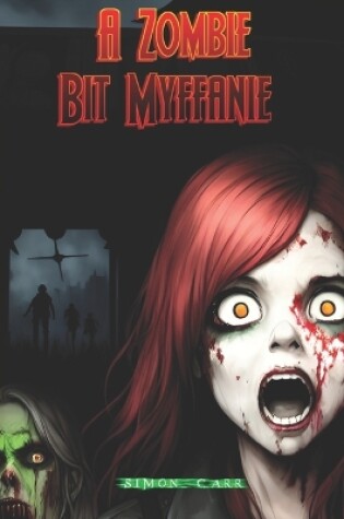 Cover of A Zombie bit Myffanie