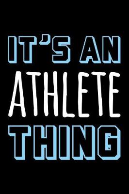 Book cover for It's an Athlete Thing