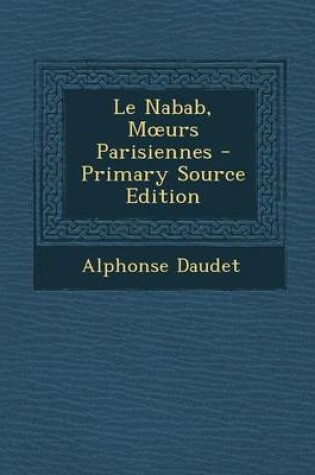 Cover of Le Nabab, M Urs Parisiennes