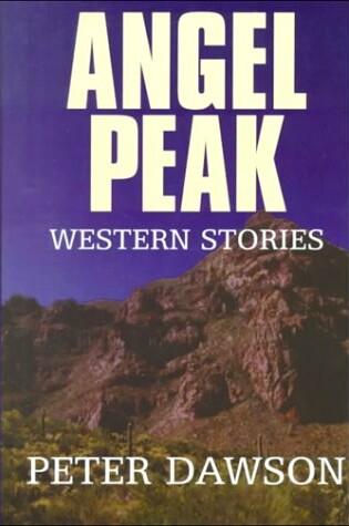 Cover of The Angel Peak Western Stories