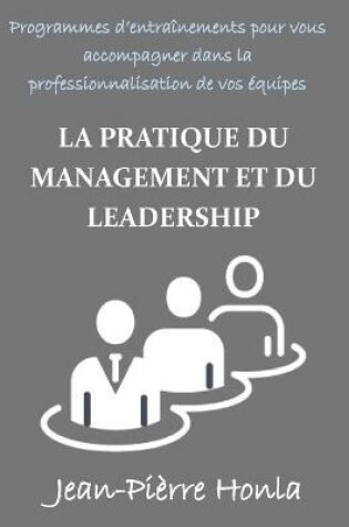 Cover of La Pratique Du Management Et Du Leadership