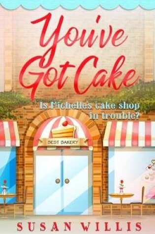 Cover of You've Got Cake
