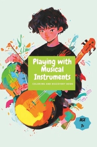 Cover of Playing With Musical Instruments