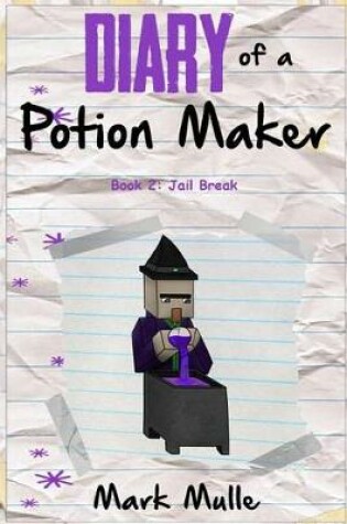 Cover of Diary of a Potion Maker (Book 2)