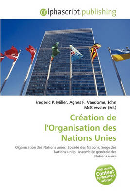 Cover of Creation de L'Organisation Des Nations Unies