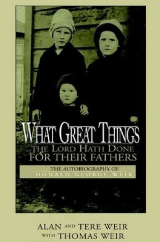 Cover of What Great Things the Lord Hath Done for Their Fat