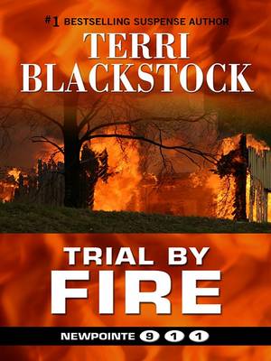 Book cover for Trial by Fire 04 Newpointe 911