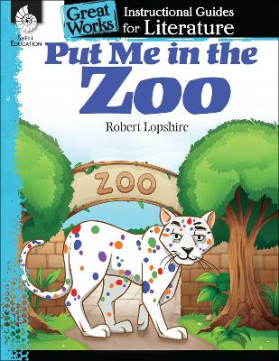 Cover of Put Me in the Zoo: An Instructional Guide for Literature