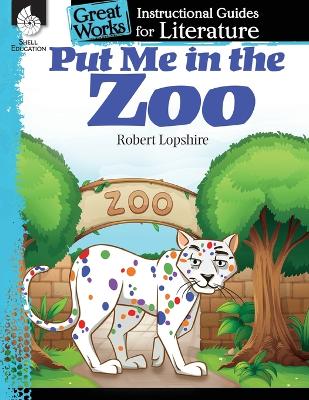 Book cover for Put Me in the Zoo: An Instructional Guide for Literature