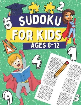 Book cover for Sudoku For Kids Ages 8-12