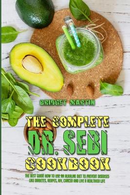 Book cover for The Complete Dr. Sebi Cookbook