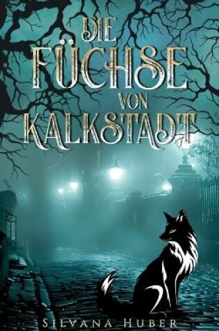 Cover of Die Füchse von Kalkstadt