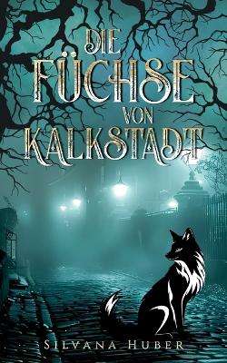 Cover of Die Füchse von Kalkstadt