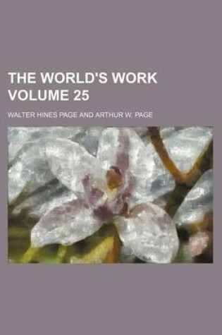 Cover of The World's Work Volume 25