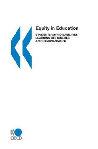 Cover of Equity in Education,Students with Disabilities,Learning Difficulties and Disadvantages,Statistics and Indicators