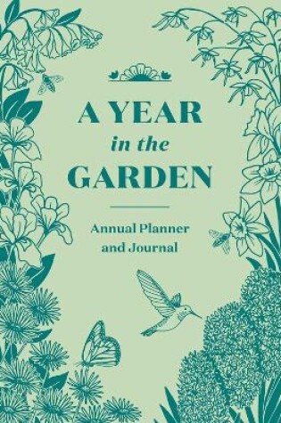 Cover of Year in the Garden: A Guided Journal