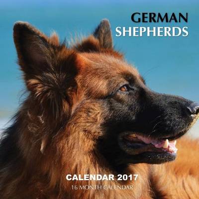 Book cover for German Shepherds Calendar 2017