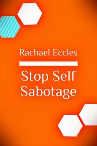 Cover of Stop Self Sabotage, Stop Holding Yourself Back Self Hypnosis Hypnotherapy CD