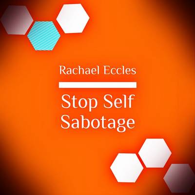 Book cover for Stop Self Sabotage, Stop Holding Yourself Back Self Hypnosis Hypnotherapy CD