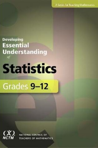 Cover of Developing Essential Understanding of Statistics for Teaching Mathematics in Grades 9-12