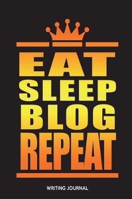 Book cover for Eat Sleep Blog Repeat