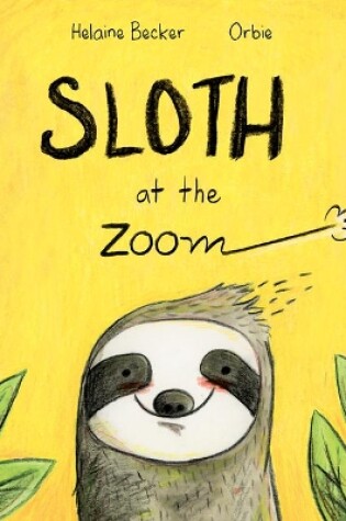Cover of Sloth at the Zoom
