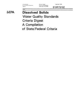Book cover for Dissolved Solids Water Quality Standards Criteria Digest A Compilation Of State Federal Criteria