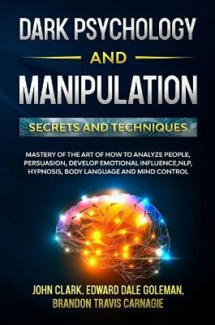 Cover of Dark Psychology and Manipulation - Secrets and Techniques