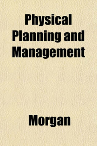 Cover of Physical Planning and Management