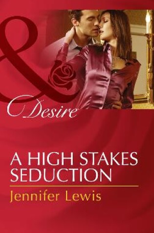 Cover of A High Stakes Seduction