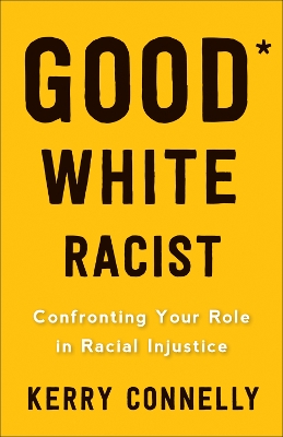 Book cover for Good White Racist?