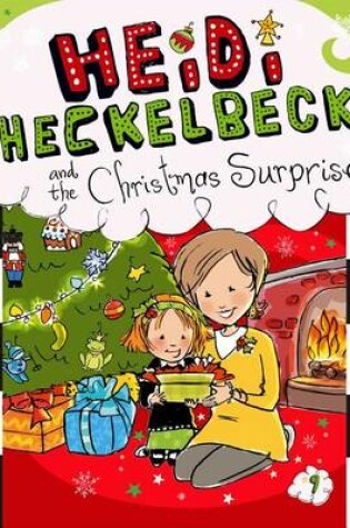 Cover of Heidi Heckelbeck and the Christmas Surprise