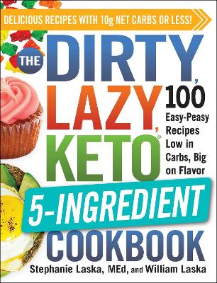 Book cover for The DIRTY, LAZY, KETO 5-Ingredient Cookbook