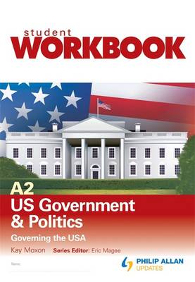 Book cover for A2 US Government & Politics: Governing the USA