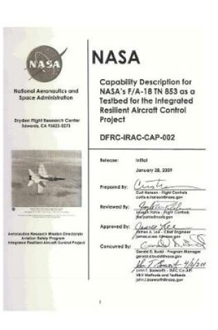 Cover of Capability Description for Nasa's F/A-18 TN 853 as a Testbed for the Integrated Resilient Aircraft Control Project