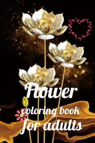 Cover of Flower coloring book for adults