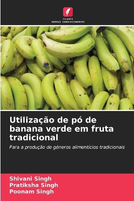 Book cover for Utiliza��o de p� de banana verde em fruta tradicional