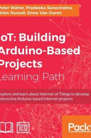 Cover of IoT: Building Arduino-Based Projects