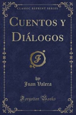 Cover of Cuentos y Diálogos (Classic Reprint)