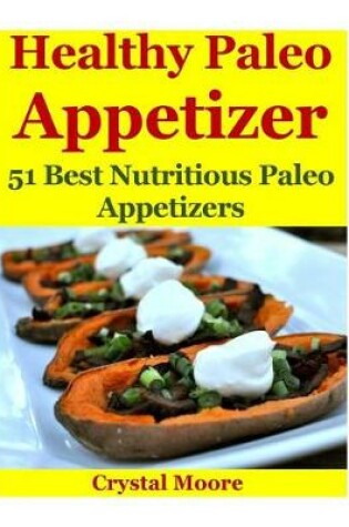 Cover of Healthy Paleo Appetizer