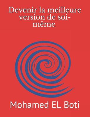 Cover of Devenir la meilleure version de soi-même