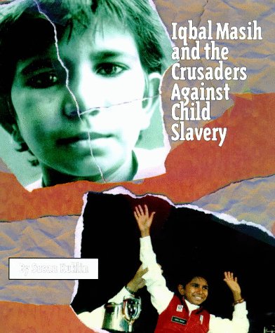 Book cover for Iqbal Masih and the Crusaders Against Child Slavery