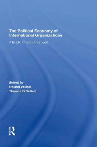 Cover of The Political Economy Of International Organizations