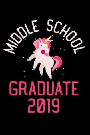 Cover of Middle School Graduate 2019