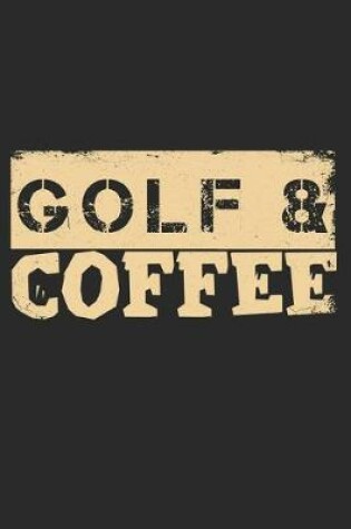Cover of Golf & Coffee