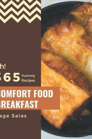 Cover of Ah! 365 Yummy Comfort Food Breakfast Recipes