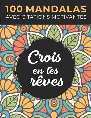 Book cover for 100 Mandalas Avec Citations Motivantes