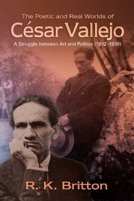 Book cover for Poetic & Real Worlds  of Cesar Vallejo (18921938)