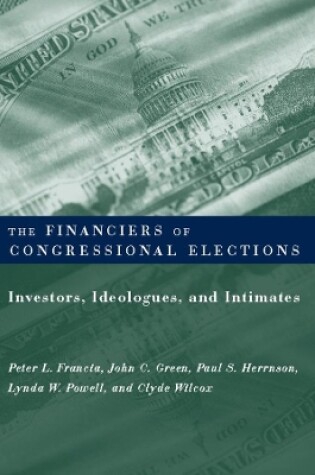 Cover of The Financiers of Congressional Elections