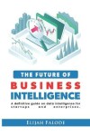 Book cover for The Future of Business Intelligence